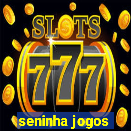 seninha jogos